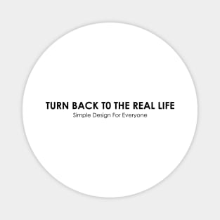 Turn Back To The Real Life - 02 Magnet